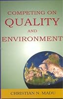Competing on Quality and Environment 0967602319 Book Cover