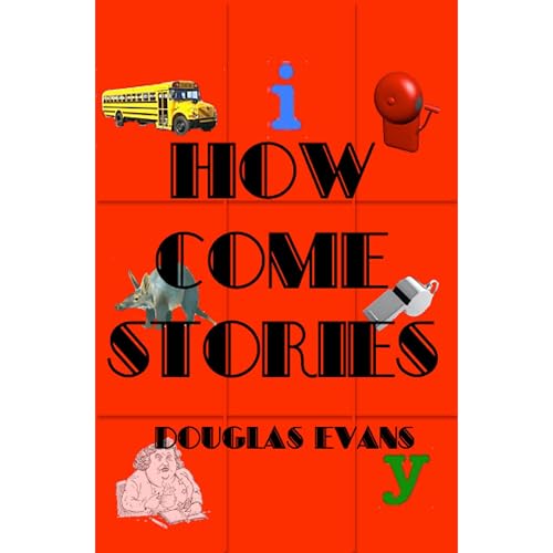 How Come Stories Audiolibro Por Douglas Evans arte de portada