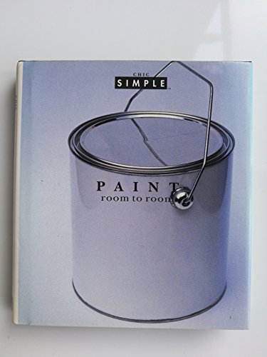 Chic Simple: Paint (Chic Simple) 0500016151 Book Cover