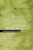 The Principles of Scientific Management