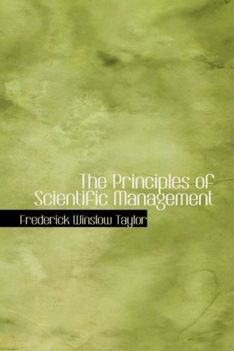 The Principles of Scientific Management : Taylor, Frederick Winslow ...