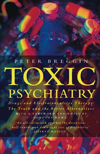 Toxic Psychiatry : Why Therapy, Empathy and Lov... 000637803X Book Cover
