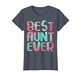 Best Aunt Ever Shirt Women Auntie Mothers Day T-Shirt