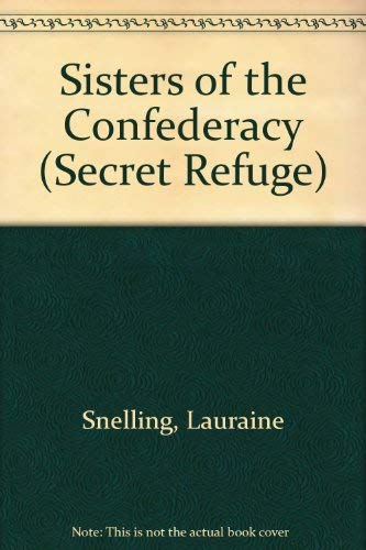 Sisters of the Confederacy (A Secret Refuge Ser... 078623685X Book Cover