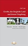  Goethe, das Bergische Land und dessen Umgebung: Bekannte, Beziehungen, Besuche