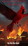 A Red Cardinal with the Black Wings