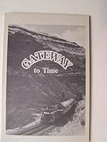 Gateway to time: Mile by mile guide to the Yakima Canyon B0006EXNVI Book Cover