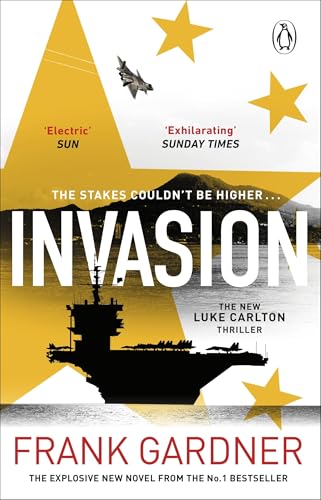 Invasion: The new international spy thriller from the Sunday Times bestselling author (A Luke Carlton Thriller Book 4) (English Edition)