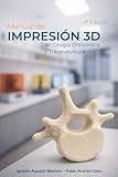 Manual de Impresión 3D en Cirugía Ortopédica y Traumatología: 4a Edición
