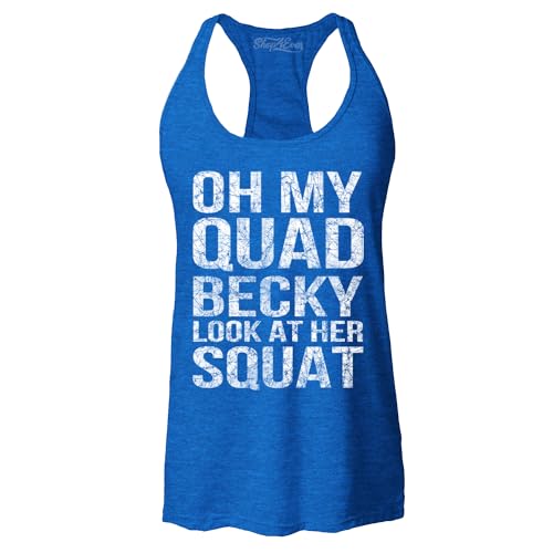 Oh My Quad Becky Look at Her Squat Women's Racerback Tank Top Gym Workout Tank Tops Medium Royal Blue