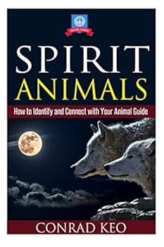 Paperback Spirit Animals: How to Identify and Connect with Your Animal Guide Book