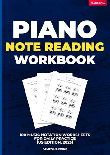 Piano Note Reading Workbook – 100 Music Notation Worksheets for Daily Practice (US Edition, 2025)