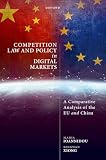 Competition Law and Policy in Digital Markets: A Comparative Analysis of the EU and China
