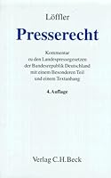 Presserecht: Kommentar Zu Den Landespressegesetzen Der Bundesrepublik Deutschland: Mit Einem Besonderen Teil Und Einem Textanhang 3406398081 Book Cover
