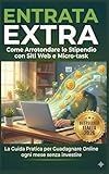  ENTRATA EXTRA: Come Arrotondare lo Stipendio con Siti Web e Micro-task