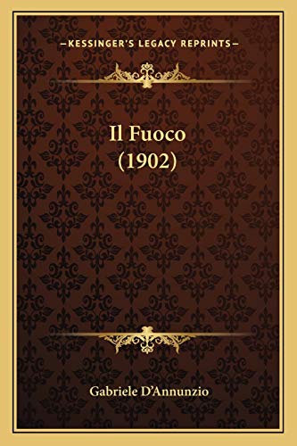 Il Fuoco (1902) (Italian Edition)