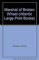 Marshal of Broken Wheel 0745183514 Book Cover