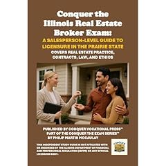 Conquer the Illinois Real Estate Broker Exam: A Salesperson-Level Guide to Licensure in the Prairie State Audiolibro Por Philip Martin McCaulay arte de portada