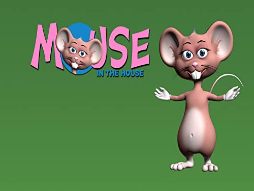 Mouse in the House