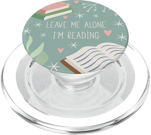Leave Me Alone, I'm Reading - Cute Book Lover Gift PopSockets PopGrip: Impugnatura per Telefoni Cellulari e Tablet Intercambiabile PopSockets PopGrip per MagSafe