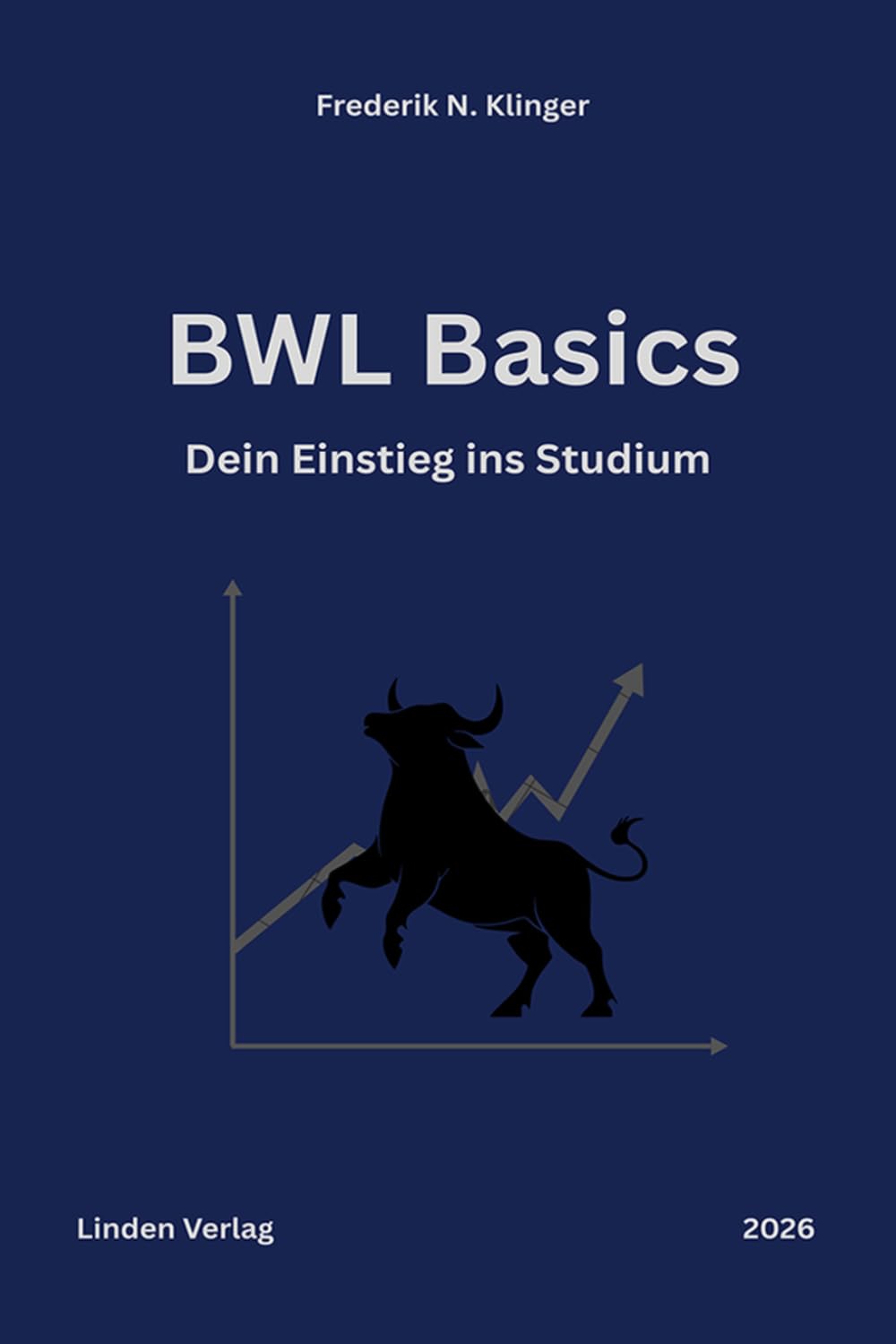 BWL Basics: Dein Einstieg ins Studium