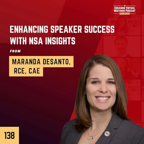 Enhancing Speaker Success with NSA Insights from Maranda DeSanto, RCE, CAE