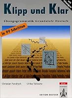 Klipp und Klar, Übungsgrammatik für die Grundstufe Deutsch 3126753264 Book Cover