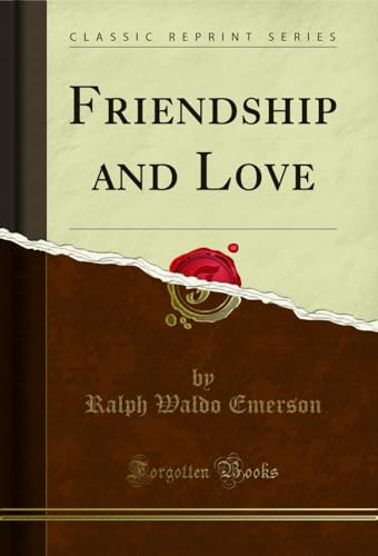 Friendship and Love (Classic Reprint) (English Edition)