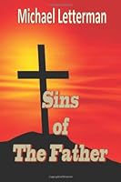 Sins of the Father 1466295368 Book Cover