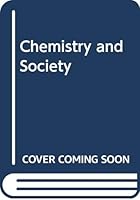 Chemistry and Society 1935551353 Book Cover