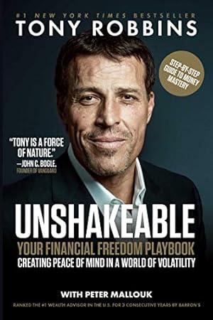 Unshakeable: Your Financial Freedom Playbook (Tony Robbins Financial Freedom Series)
