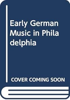Hardcover Early German Music in Philadelphia Book