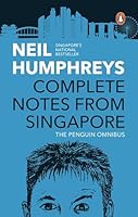 Complete Notes from Singapore: The Penguin Omnibus 9815323970 Book Cover