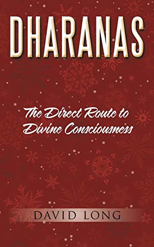 Dharanas: The Direct Route to Divine Consciousness