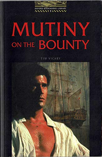 Mutiny on the Bounty (Oxford Bookworms ELT)
