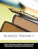 georgy blanchet  Blancay, Volume 1