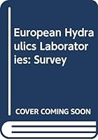 European Hydraulics Laboratories : A Survey 9231010646 Book Cover
