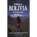 Trekking in Bolivia: A Traveler's Guide
