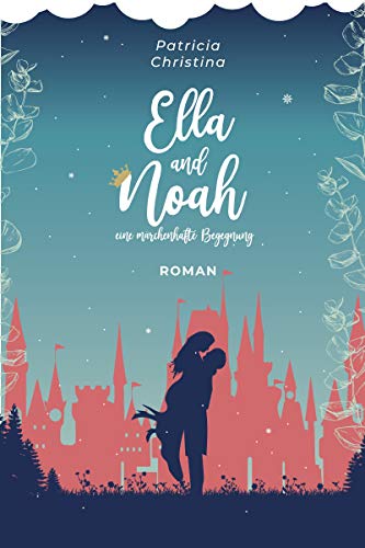 Ella & Noah: eine märchenhafte Begegnung