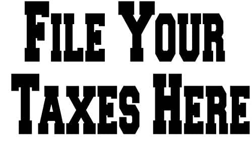 Amazon.com: File your taxes here tax preparation Storefront signage ...