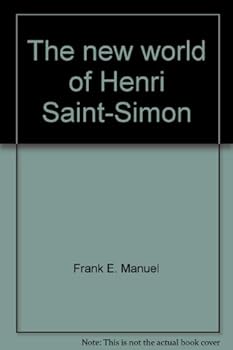 The New World of Henri Saint-Simon