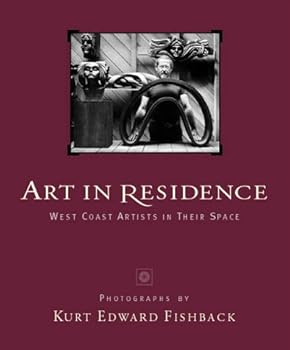 Paperback Art in Residence : West Coast Artists in Their Space Book