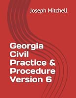 Georgia Civil Practice & Procedure B0CQ2HK4JF Book Cover