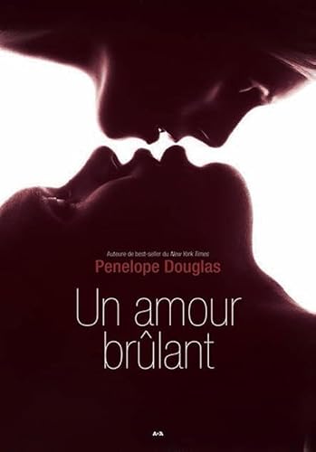 Un amour brûlant Tome 2 - Série Evanescence [French_canadian] 2897528311 Book Cover