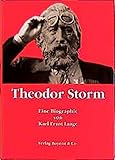  Theodor Storm. Eine Biographie
