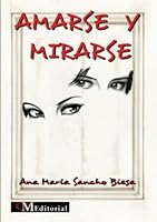 Amarse Y Mirarse 0986177547 Book Cover