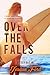 Over the Falls (Ryder Bay Book 1)