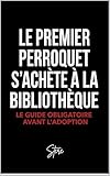 acheter des actions au canada  Le 1er perroquet qu\'on achète , c\'est dans une bibliothèque (Les perroquets)