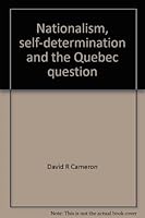 Nationalism, self-determination and the Québec question (Canadian controversies series) 0770509711 Book Cover