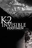 K2 and the Invisible Footmen